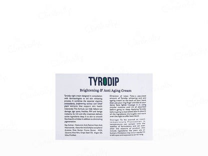 Tyrodip Brightening & Anti Aging Cream